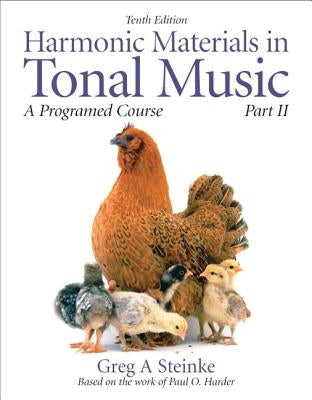 Harmonic Materials in Tonal Music, Part II: A Programmed Course by Steinke, Greg