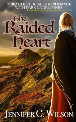 The Raided Heart: A Border Reiver Romantic Adventure by Press, Ocelot