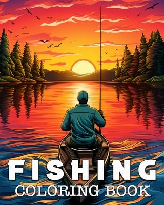 Fishing Coloring Book: 50 Beautiful Illustrations of Captivating Fishing Scenes by Bb, Lea Schöning