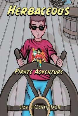 Herbaceous Pirate Adventure by Campbell, Lizy J.