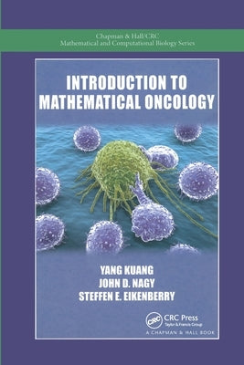 Introduction to Mathematical Oncology by Kuang, Yang