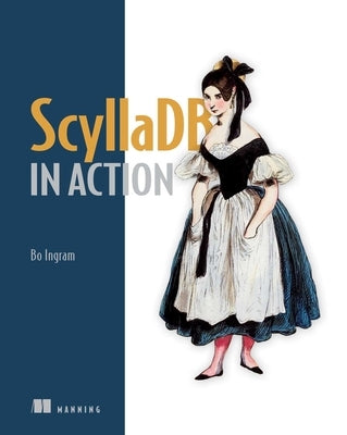 Scylladb in Action by Ingram, Bo
