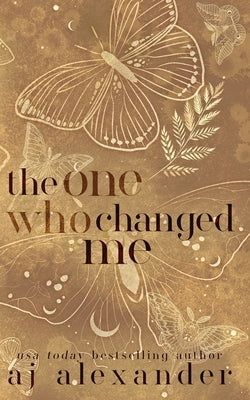 The One Who Changed Me by Alexander, Aj