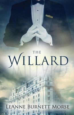 The Willard by Morse, Leanne Burnett