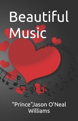 Beautiful Music by Williams, Jason O'Neal