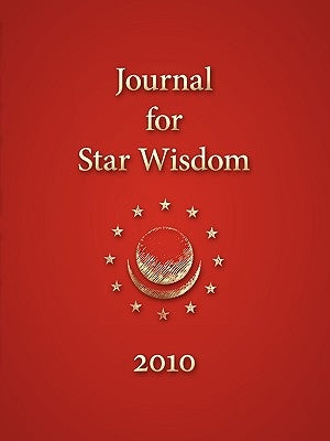 Journal for Star Wisdom 2010 by Andreev, Daniel