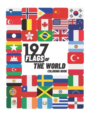 197 Flags Of The World Coloring Book: A Great Geography Gift For Kids and Adults, World Flags Coloring Book For Kids, Learn and Color 197 World Flags, by Book, Avapy
