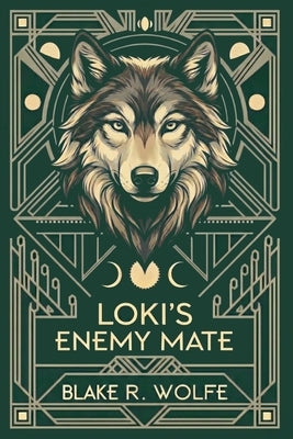 Loki's Enemy Mate by Wolfe, Blake R.