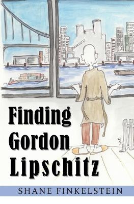 Finding Gordon Lipschitz by Finkelstein, Shane H.