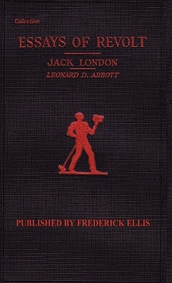 London's Essays of Revolt by London, Jack