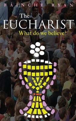 Eucharist by Ryan, Fainche
