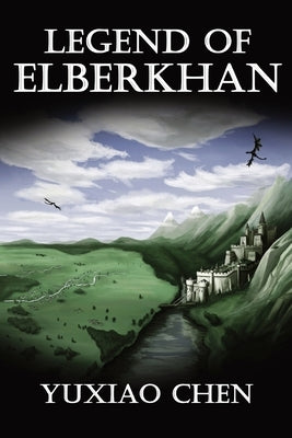 Legend of Elberkhan by Chen, Yuxiao