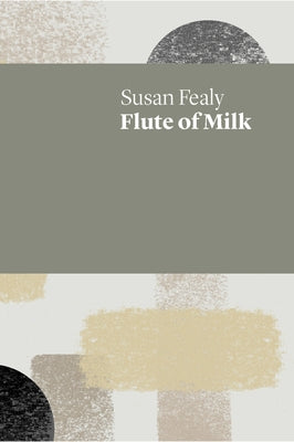 Flute of Milk by Fealy, Susan