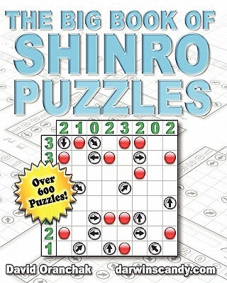The Big Book of Shinro Puzzles by Oranchak, David