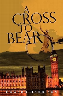 A Cross To Bear by Harrison, Howard