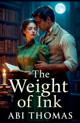 The Weight of Ink by Thomas, Abi