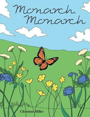 Monarch, Monarch by Miller, Christine