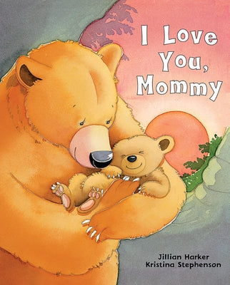 I Love You, Mommy by Parragon Books
