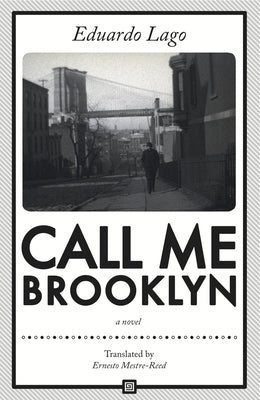 Call Me Brooklyn by Lago, Eduardo