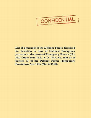 List of Personnel of the Irish Defence Forces Dismissed for Desertion During the Second World War by Official, Document