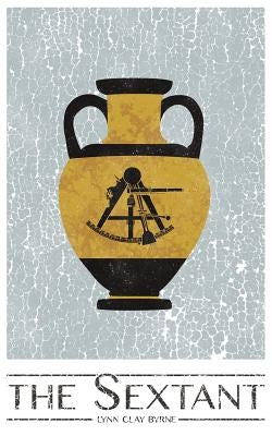 The Sextant by Byrne, Lynn Clay