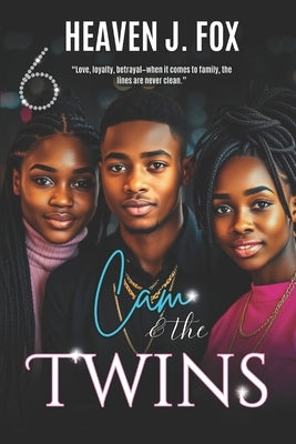 Cam & the Twins: Kissing Westbrook Goodbye #6 by Fox, Heaven J.