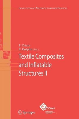 Textile Composites and Inflatable Structures II by Oñate, Eugenio