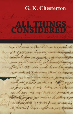 All Things Considered by Chesterton, G. K.