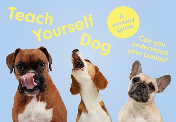 Teach Yourself Dog: A Memory Game by Gethings, Gerrard