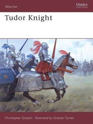 Tudor Knight by Gravett, Christopher
