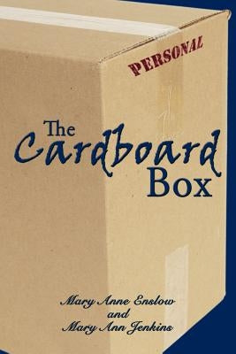The Cardboard Box by Enslow, Mary Anne