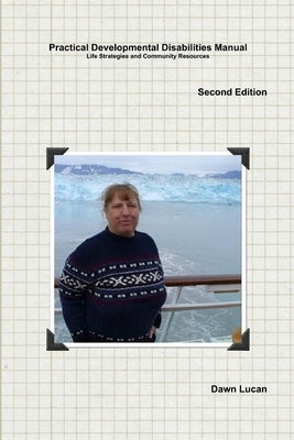 Practical Developmental Disabilities Manual Second Edition by Lucan, Dawn