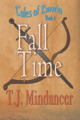 Fall Time by Mindancer, T. J.