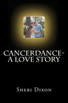 CancerDance- a love story by Offenhauer, Alexa