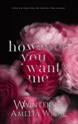 However You Want Me: Alternative Cover by Wilde, Amelia