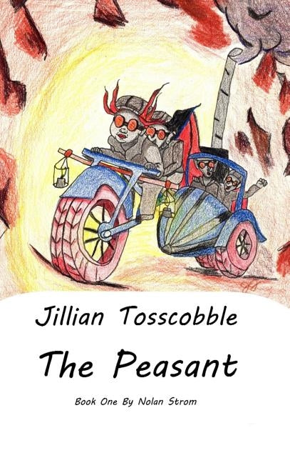Jillian Tosscobble: The Peasant by Strom, Nolan
