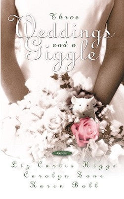 Three Weddings and a Giggle by Higgs, Liz Curtis