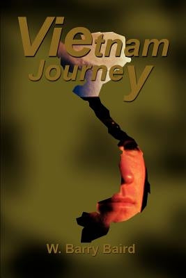 Vietnam Journey by Baird, W. Barry