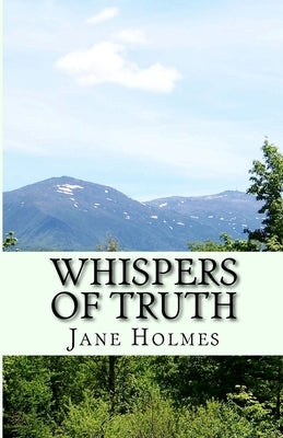 Whispers of Truth: A Sam Garth Mystery by Holmes, Jane
