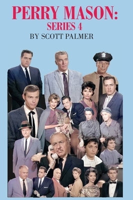 Perry Mason Series 4 by Palmer, Scott V.