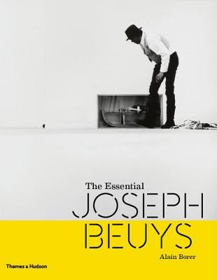The Essential Joseph Beuys by Borer, Alain