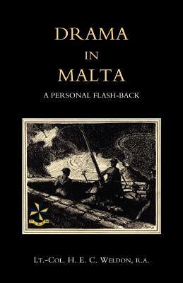 Drama in Malta by Weldon, R. a.