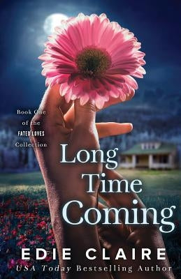 Long Time Coming by Claire, Edie