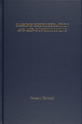 Marine Refrigeration and Air-Conditioning by Harbach, James A.