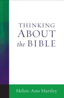 Thinking about the Bible by Hartley, Helen-Ann