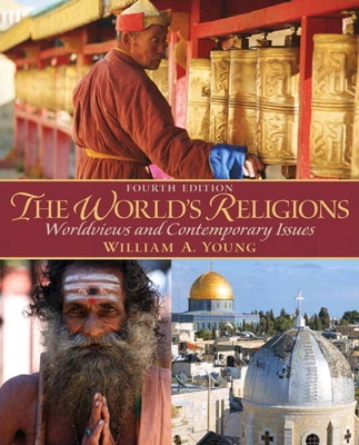 The World's Religions by Young, William
