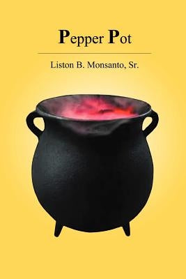 Pepper Pot by Monsanto, Liston B., Sr.