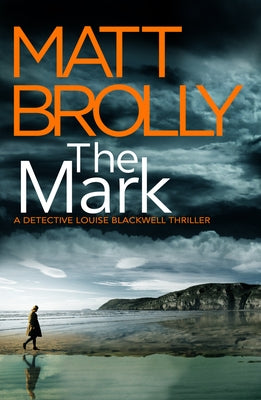 The Mark by Brolly, Matt