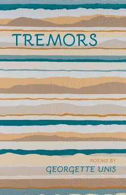Tremors by Unis, Georgette