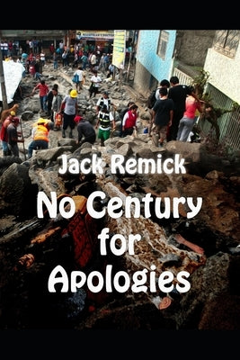 No Century for Apologies by Mills, Meredith Bricken